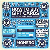 How to Buy Gift Cards with Monero: A Step-by-Step Guide